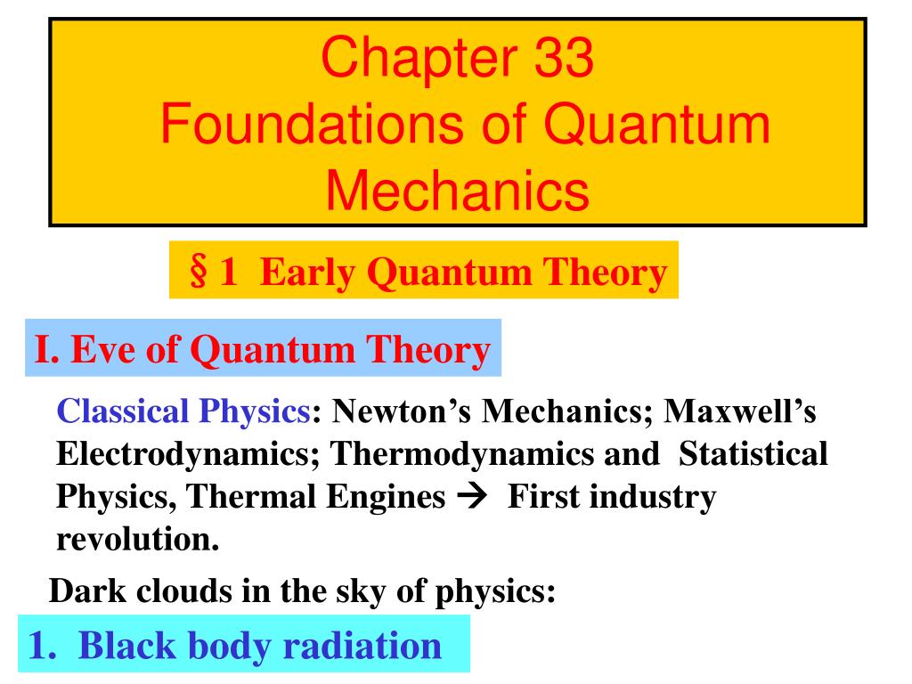 PPT - Chapter 33 Foundations of Quantum Mechanics PowerPoint ...
