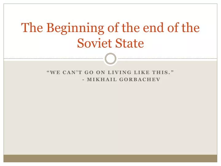 the beginning of the end of the soviet state