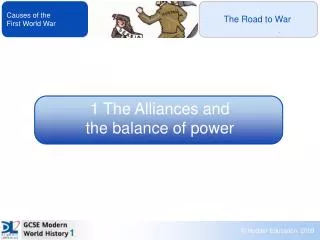 1 The Alliances and the balance of power