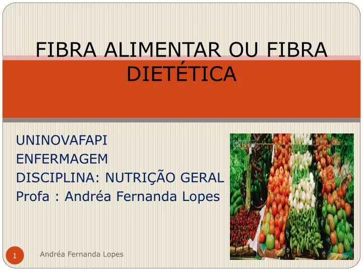 fibra alimentar ou fibra diet tica