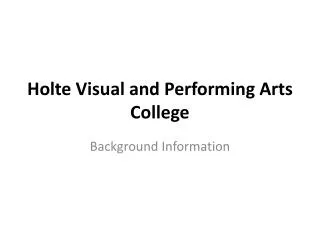 Holte Visual and Performing Arts College