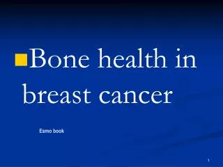 Bone health in breast cancer