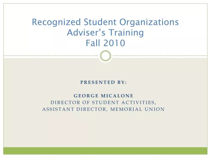 recognized student organizations adviser s training fall 2010