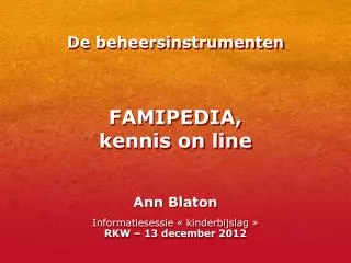 ann blaton informatiesessie kinderbijslag rkw 13 december 2012