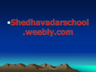 Shedhavadarschool . weebly