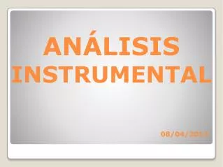 an lisis instrumental 08 04 2013