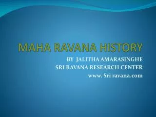 MAHA RAVANA HISTORY