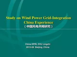 Study on Wind Power Grid-Integration China Experience ??????????