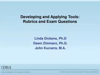 Developing and Applying Tools: Rubrics and Exam Questions