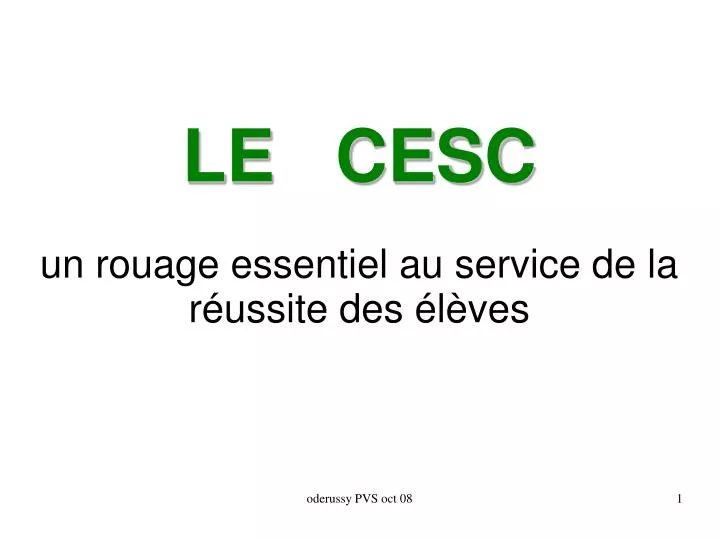 le cesc un rouage essentiel au service de la r ussite des l ves