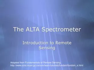 The ALTA Spectrometer