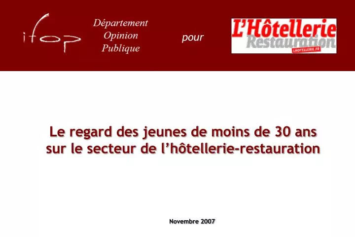 le regard des jeunes de moins de 30 ans sur le secteur de l h tellerie restauration