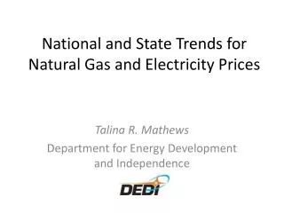 National and State Trends for Natural Gas and Electricity Prices