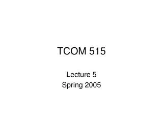 TCOM 515