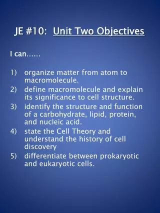 JE #10: Unit Two Objectives