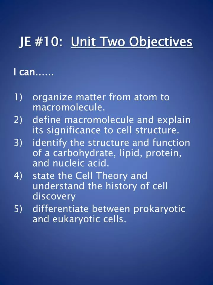 je 10 unit two objectives