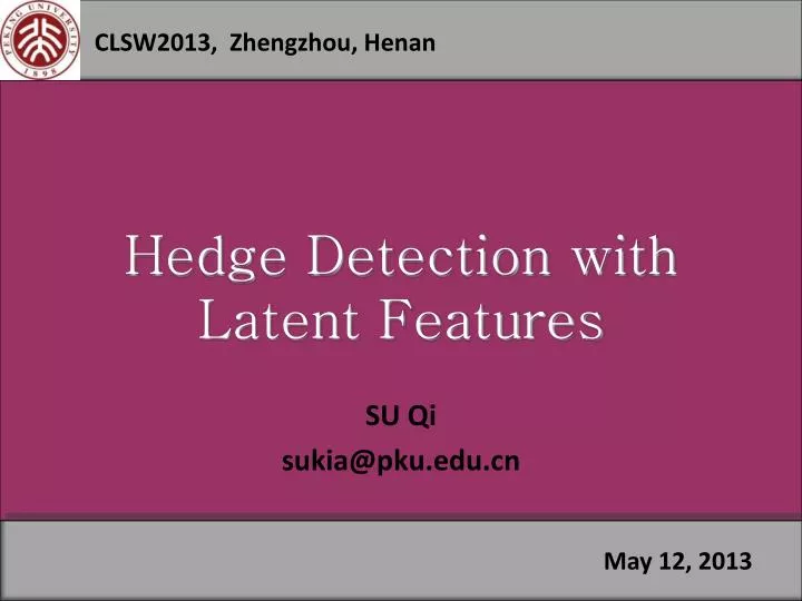 hedge detection with latent features