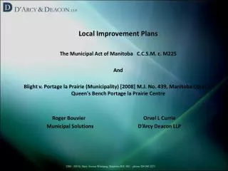 Local Improvement Plans 	The Municipal Act of Manitoba C.C.S.M. c. M225 	And