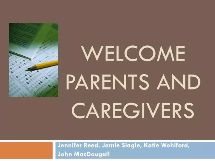 welcome parents and caregivers