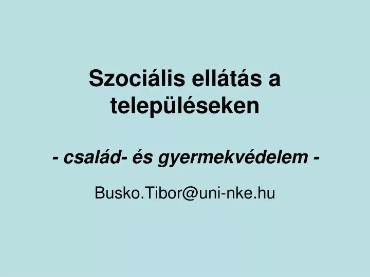 szoci lis ell t s a telep l seken csal d s gyermekv delem