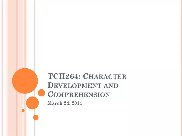 tch264 character development and comprehension