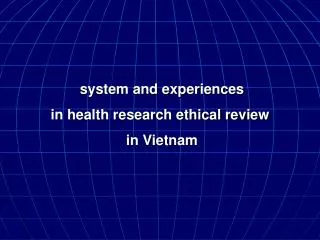 system and experiences in health research ethical review in Vietnam