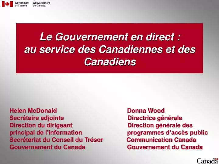 l e gouvernement en direct au service des canadiennes et des canadiens