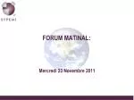FORUM MATINAL: - slide 1