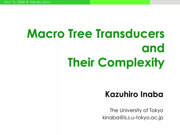 macro tree transducers and their complexity