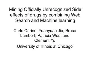 Mining Officially Unrecognized Side effects of drugs by combining Web Search and Machine learning