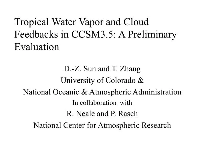 tropical water vapor and cloud feedbacks in ccsm3 5 a preliminary evaluation