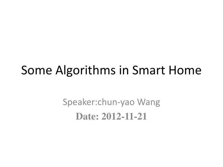 some algorithms in smart home