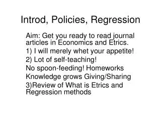 Introd, Policies, Regression