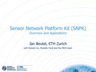 Sensor Network Platform Kit (SNPK) Overview and Applications