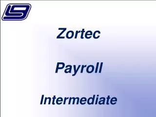 Zortec Payroll Intermediate