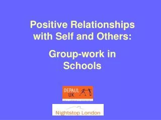 Positive Relationships with Self and Others: Group-work in Schools