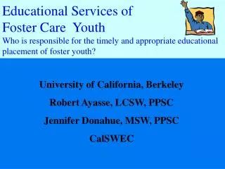 University of California, Berkeley Robert Ayasse, LCSW, PPSC Jennifer Donahue, MSW, PPSC CalSWEC