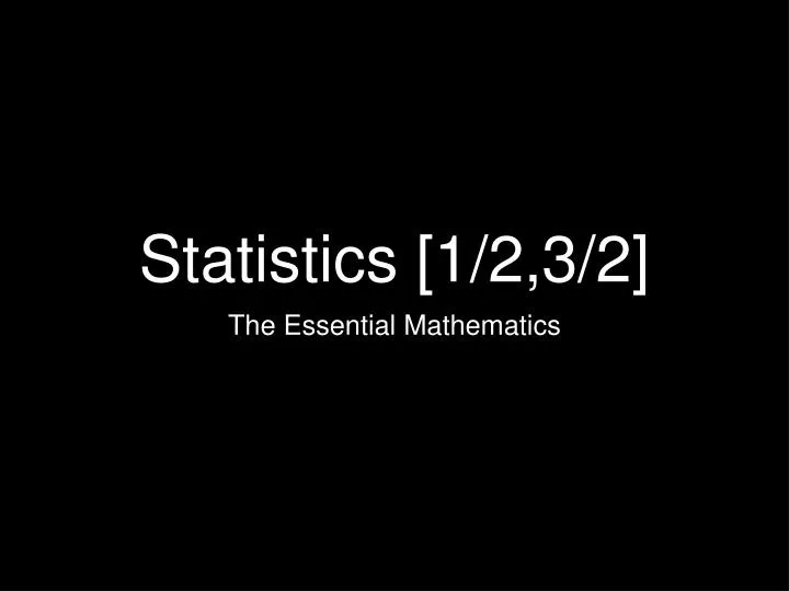 statistics 1 2 3 2