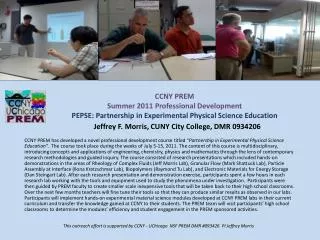This outreach effort is supported by CCNY - UChicago NSF PREM DMR #093426 PI Jeffrey Morris