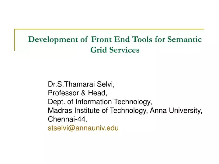 development of front end tools for semantic grid services