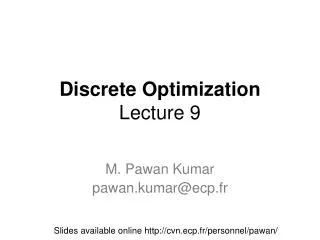 Discrete Optimization Lecture 9