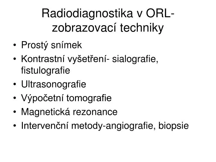 radiodiagnostika v orl zobrazovac techniky