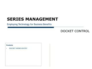 SERIES MANAGEMENT Employing Technology for Business Benefits