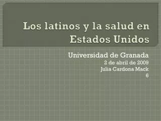 Los latinos y la salud en Estados Unidos