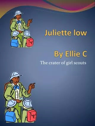 Juliette low By Ellie C