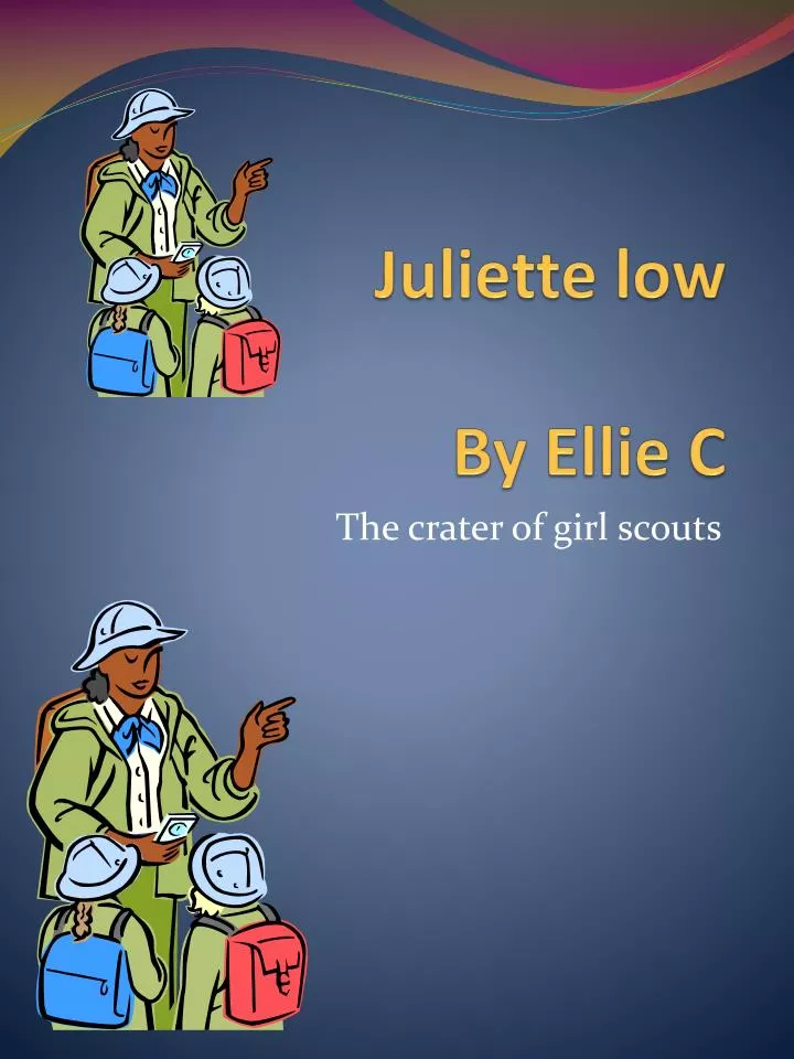 juliette low by ellie c