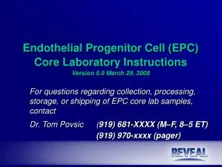 Endothelial Progenitor Cell (EPC) Core Laboratory Instructions Version 5.0 March 29, 2008