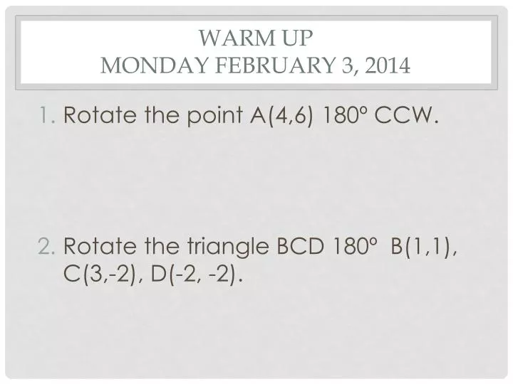 warm up monday february 3 2014