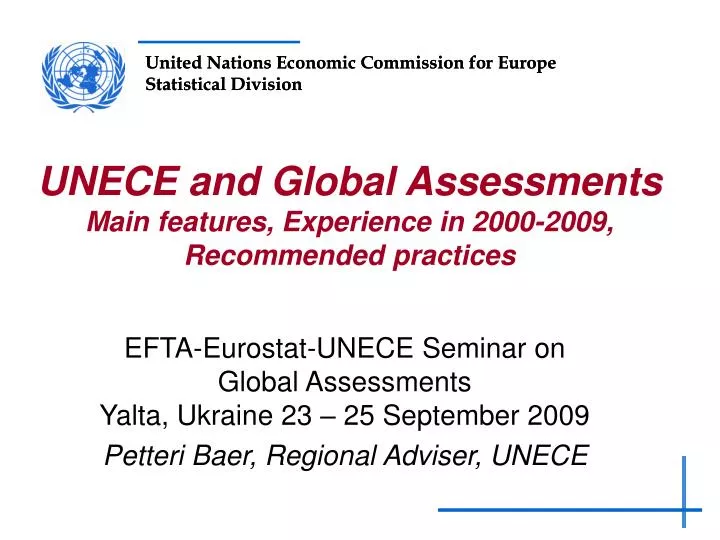 unece and global assessments main features experience in 2000 2009 recommended practices