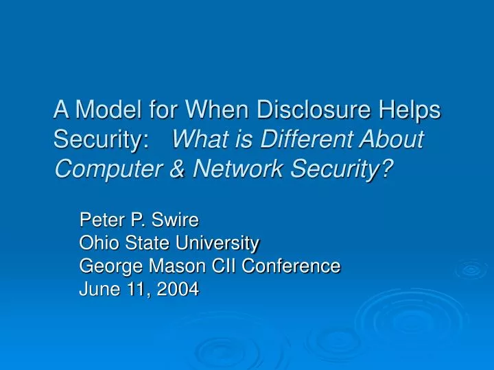 a model for when disclosure helps security what is different about computer network security